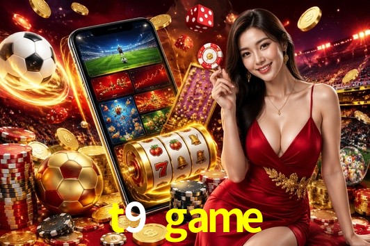 Welcome Bonus t9 game